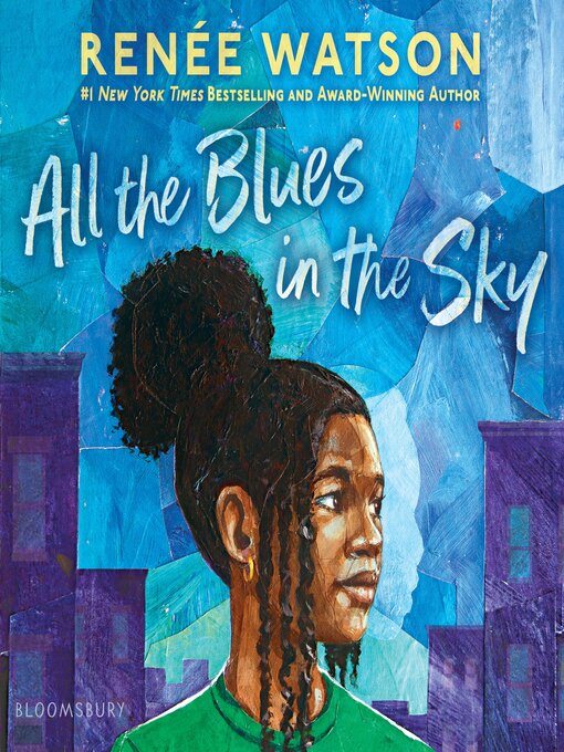 Title details for All the Blues in the Sky by Renée Watson - Wait list